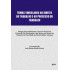 TEMAS VINCULADOS AO DIREITO DO TRABALHO E AO PROCESSO DO TRABALHO