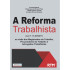 A Reforma Trabalhista  (Lei nº. 13.467/2017)  na visão dos Magistrados do Trabalho, Procuradores do Trabalho e  Advogados Trabalhistas