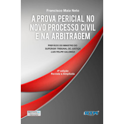 A Prova Pericial no Novo Processo Civil e na Arbitragem