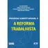 PROCESSO CONSTITUCIONAL E A REFORMA TRABALHISTA