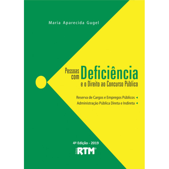 PESSOAS COM DEFICIÊNCIA E O DIREITO AO CONCURSO PÚBLICO - RESERVA DE CARGOS E EMPREGOS PÚBLICOS - ADMINISTRAÇÃO PÚBLICA DIRETA E INDIRETA