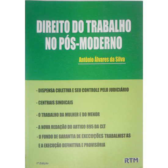 DIREITO DO TRABALHO NO PÓS- MODERNO