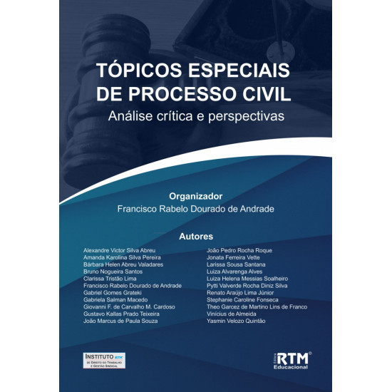TÓPICOS ESPECIAIS DE PROCESSO CIVIL: Análise crítica e perspectivas