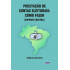 PRESTAÇÃO DE CONTAS ELEITORAIS: COMO FAZER- ENFOQUE CONTÁBIL 