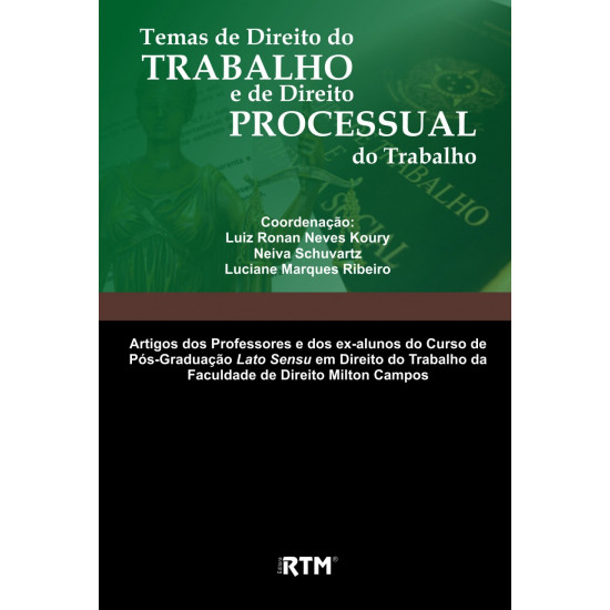 TEMAS DE DIREITO DO TRABALHO E DE DIREITO PROCESSUAL DO TRABALHO