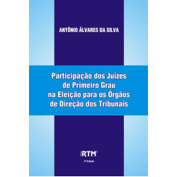 Participação dos Juízes de Primeiro Grau na Eleição para os Órgãos de Direção dos Tribunais