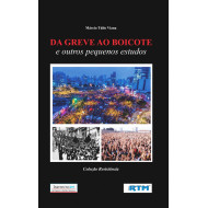 DA GREVE AO BOICOTE: e outros pequenos estudos