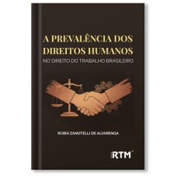 A prevalência dos direitos humanos no direito do trabalho brasileiro
