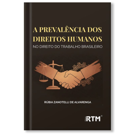 A prevalência dos direitos humanos no direito do trabalho brasileiro