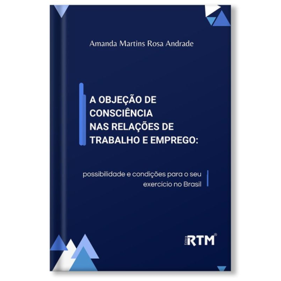 A objeção de conciência nas relações de Trabalho e Emprego