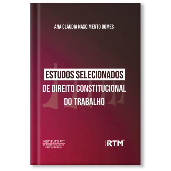 Estudos Selecionados de Direito Constitucional do Trabalho