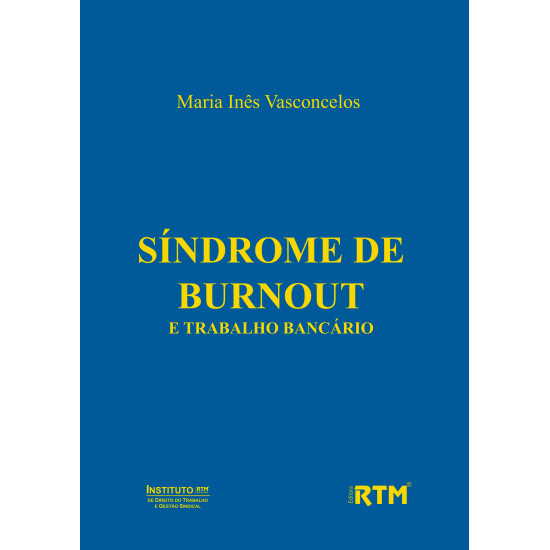 SÍNDROME DE BURNOUT E TRABALHO BANCÁRIO