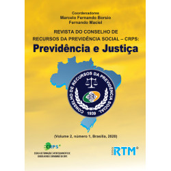 REVISTA DO CONSELHO DE RECURSOS  DA PREVIDÊNCIA SOCIAL – CRPS:  Previdência e Justiça - Volume 2, número 1