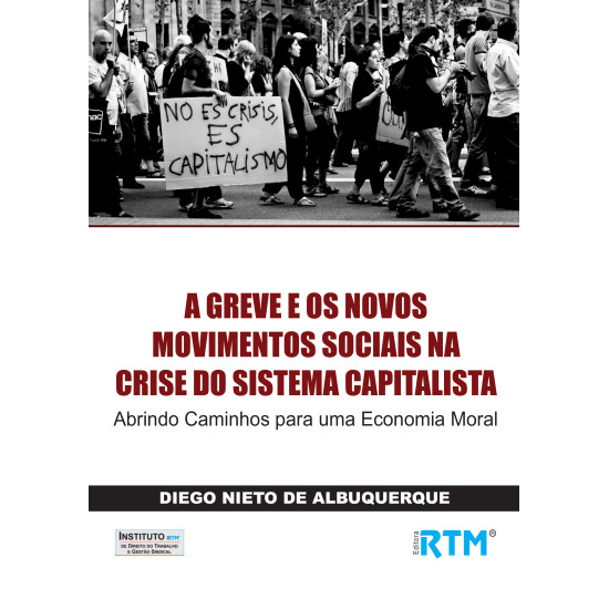 A GREVE E OS NOVOS MOVIMENTOS SOCIAIS NA CRISE DO SISTEMA CAPITALISTA