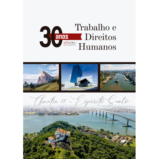 30 anos da AMATRA XVII - Trabalho e Direitos Humanos