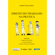 DIREITO DO TRABALHO NA PRÁTICA  - segunda edição