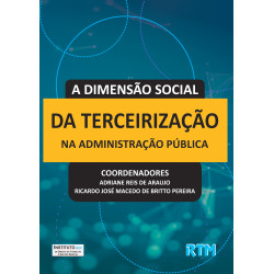 A DIMENSÃO SOCIAL DA TERCEIRIZAÇÃO NA ADMINISTRAÇÃO PÚBLICA