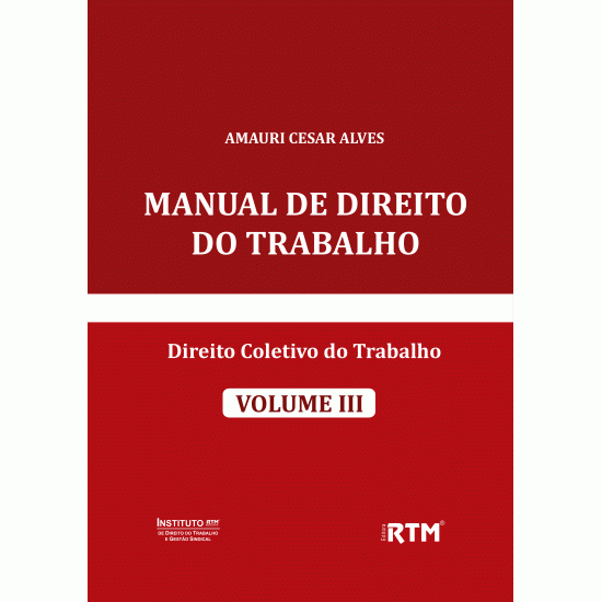 MANUAL DE DIREITO DO TRABALHO - VOLUME III