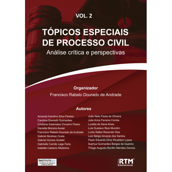 TÓPICOS ESPECIAIS DE PROCESSO CIVIL: Análise crítica e perspectivas - VOLUME 2