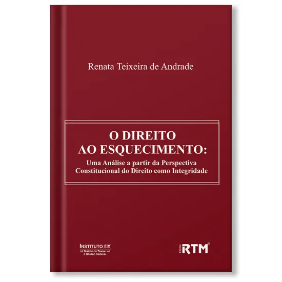 O DIREITO AO ESQUECIMENTO