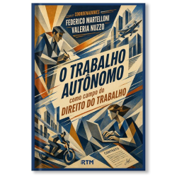 O trabalho autônomo como campo do Direito do Trabalho