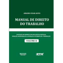 MANUAL DE DIREITO DO TRABALHO - VOLUME II 
