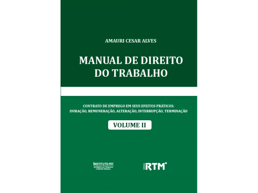 MANUAL DE DIREITO DO TRABALHO - VOLUME II 