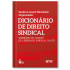 DICIONÁRIO DE DIREITO SINDICAL