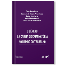 O GÊNERO E A CADEIA DISCRIMINATÓRIA NO MUNDO DO TRABALHO